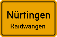 Raichbergstraße in 72622 Nürtingen (Raidwangen)