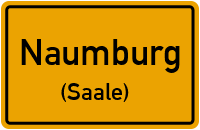 Ortsschild Naumburg.(Saale)