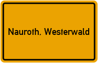 Ortsschild von Gemeinde Nauroth, Westerwald in Rheinland-Pfalz