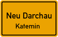 Lauschfelder Weg in Neu DarchauKatemin