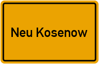 Ortsschild von Neu Kosenow in Mecklenburg-Vorpommern