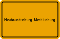 Ortsschild von Neubrandenburg, Mecklenburg in Mecklenburg-Vorpommern