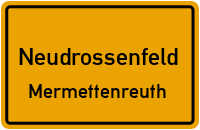 Straßenverzeichnis Neudrossenfeld Mermettenreuth