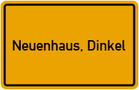 Ortsschild von Stadt Neuenhaus, Dinkel in Niedersachsen