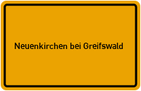 Ortsschild Neuenkirchen bei Greifswald