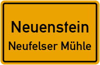 Neufelser Mühle in NeuensteinNeufelser Mühle