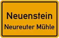 Neureuter Mühle in NeuensteinNeureuter Mühle