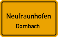 Straßenverzeichnis Neufraunhofen Dombach