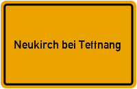 City Sign Neukirch bei Tettnang