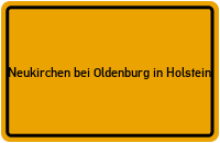 Ortsschild Neukirchen bei Oldenburg in Holstein