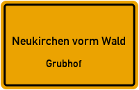 Straßenverzeichnis Neukirchen vorm Wald Grubhof