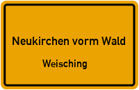 Straßenverzeichnis Neukirchen vorm Wald Weisching