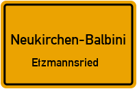 Straßenverzeichnis Neukirchen-Balbini Etzmannsried