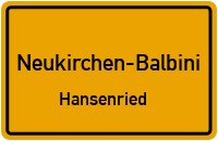 Straßenverzeichnis Neukirchen-Balbini Hansenried