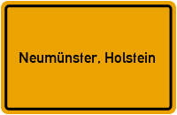 Ortsschild von Stadt Neumünster, Holstein in Schleswig-Holstein