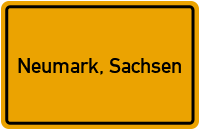 Ortsschild von Gemeinde Neumark, Sachsen in Sachsen