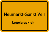 Unterbruckloh in Neumarkt-Sankt VeitUnterbruckloh