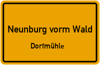 Straßenverzeichnis Neunburg vorm Wald Dorfmühle