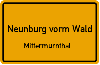 Straßenverzeichnis Neunburg vorm Wald Mittermurnthal