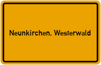 Ortsschild von Gemeinde Neunkirchen, Westerwald in Rheinland-Pfalz
