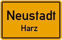 Ortsschild Neustadt / Harz