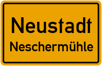 Neschermühle in NeustadtNeschermühle