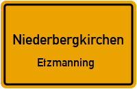 Etzmanning in NiederbergkirchenEtzmanning