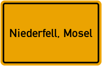 Ortsschild von Gemeinde Niederfell, Mosel in Rheinland-Pfalz