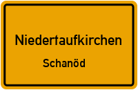 Schanöd in NiedertaufkirchenSchanöd