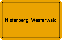 Ortsschild von Gemeinde Nisterberg, Westerwald in Rheinland-Pfalz