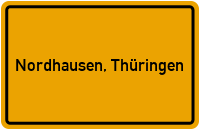 Ortsschild von Stadt Nordhausen, Thüringen in Thüringen