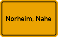 City Sign Norheim, Nahe