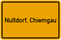 Ortsschild von Gemeinde Nußdorf, Chiemgau in Bayern
