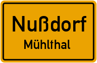 Mühlthal in NußdorfMühlthal
