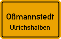 Hauptstraße in OßmannstedtUlrichshalben