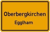 Egglham in OberbergkirchenEgglham