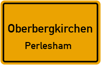 Straßenverzeichnis Oberbergkirchen Perlesham