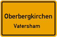Vatersham in OberbergkirchenVatersham