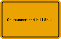 Ortsschild Obercunnersdorf bei Löbau