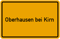 Ortsschild Oberhausen bei Kirn