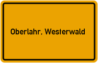 Ortsschild von Gemeinde Oberlahr, Westerwald in Rheinland-Pfalz