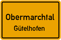 Gütelhofen in ObermarchtalGütelhofen