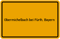City Sign Obermichelbach bei Fürth, Bayern