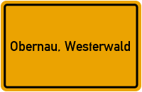 Ortsschild von Gemeinde Obernau, Westerwald in Rheinland-Pfalz