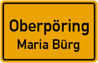 Straßenverzeichnis Oberpöring Maria Bürg