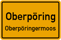 Straßenverzeichnis Oberpöring Oberpöringermoos