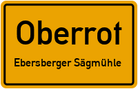 Ebersberger Sägmühle in OberrotEbersberger Sägmühle