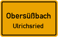 Straßenverzeichnis Obersüßbach Ulrichsried