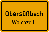 Straßenverzeichnis Obersüßbach Walchzell