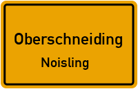 Straßenverzeichnis Oberschneiding Noisling